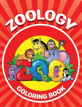 Kniha Zoology Coloring Book: Animals Speedy Publishing LLC