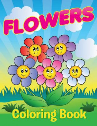 Kniha Flowers Coloring Book Speedy Publishing LLC