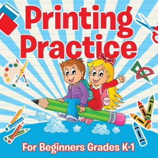 Книга Printing Practice For Beginners Grades K-1 Speedy Publishing LLC