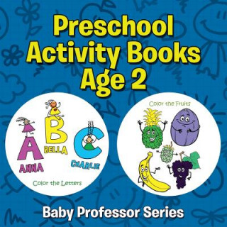 Kniha Preschool Activity Books Age 2 Speedy Publishing LLC