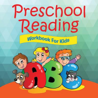 Könyv Preschool Reading Workbook For Kids Speedy Publishing LLC