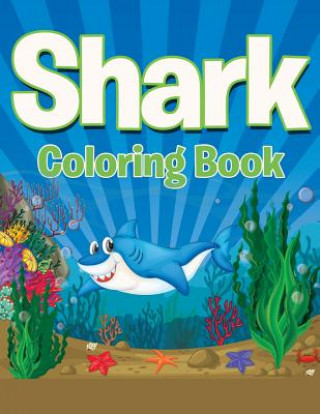 Книга Shark Coloring Book Speedy Publishing LLC