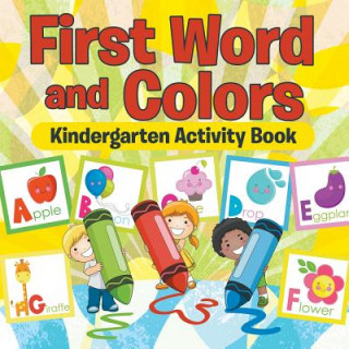 Kniha First Words and Colors Kindergarten Activity Book Speedy Publishing LLC