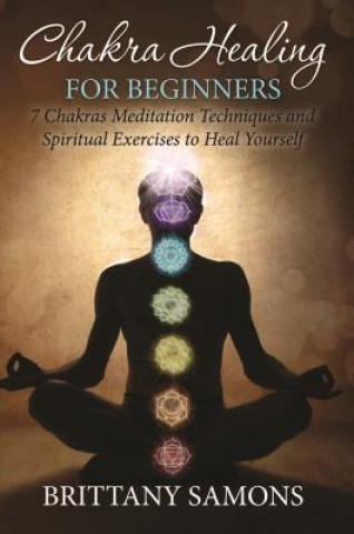 E-kniha Chakra Healing For Beginners Brittany Samons