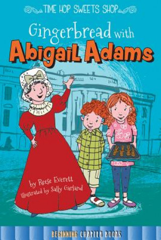 Book Gingerbread with Abigail Adams Keli Sipperley
