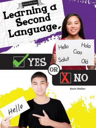 Knjiga Learning a Second Language, Yes or No Kevin Walker