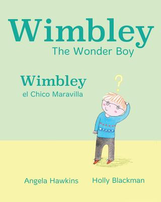 Книга Wimbley el Chico Maravilla / Wimbley the Wonder Boy Angela Hawkins