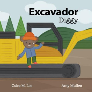 Könyv Excavador / Diggy Calee M. Lee