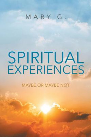 Könyv Spiritual Experiences Mary G.