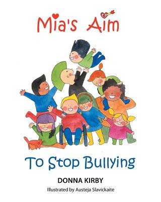 Könyv Mia's Aim To Stop Bullying Donna Kirby