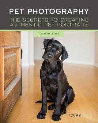 Kniha Pet Photography Norah Levine