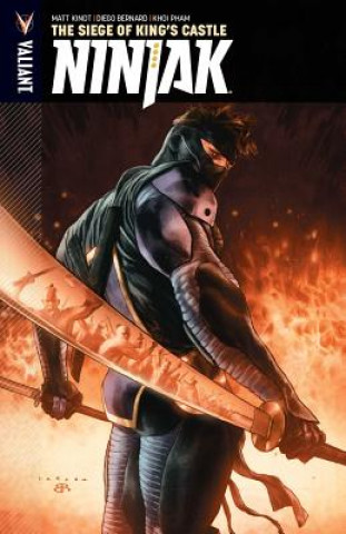 Książka Ninjak Volume 4: The Siege of King's Castle Matt Kindt