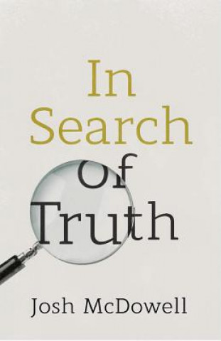 Livre In Search of Truth (Pack of 25) Crossway Books