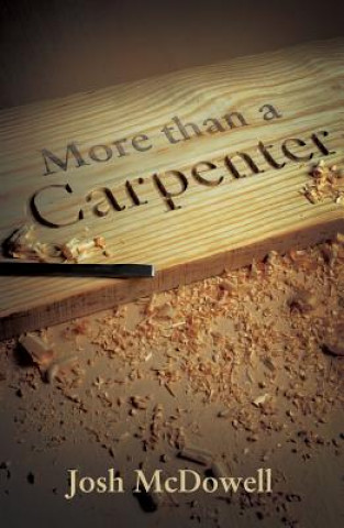 Kniha More Than a Carpenter (Pack of 25) Good News Publishers