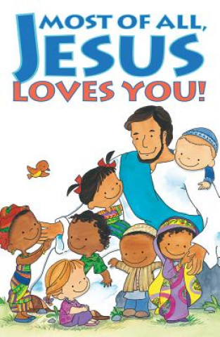 Książka Most of All, Jesus Loves You! (Pack of 25) Noel Piper