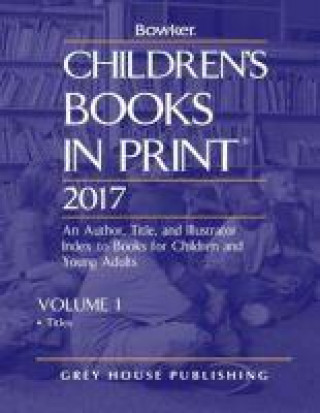 Carte Children's Books In Print, 2017 RR Bowker
