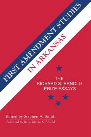 Kniha First Amendment Studies in Arkansas Stephen Smith