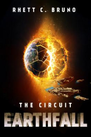 Βιβλίο Earthfall: The Circuit Rhett C. Bruno