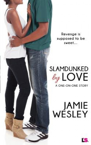Kniha Slamdunked by Love Jamie Wesley