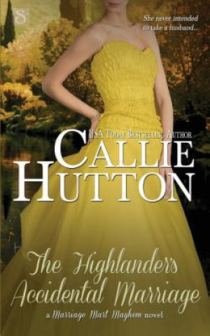 Kniha The Highlander's Accidental Marriage Callie Hutton