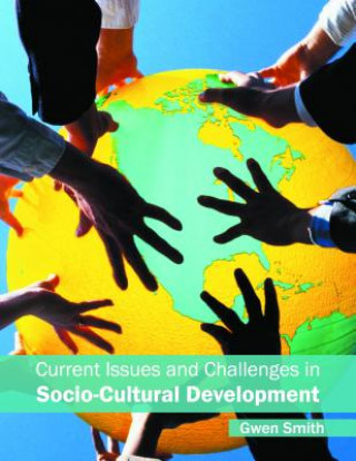 Carte Current Issues and Challenges in Socio-Cultural Development Gwen Smith