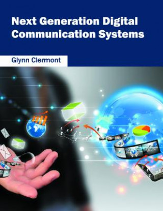 Książka Next Generation Digital Communication Systems Glynn Clermont