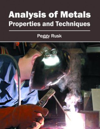 Carte Analysis of Metals: Properties and Techniques Peggy Rusk