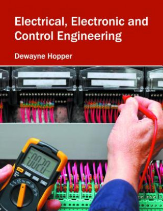 Livro Electrical, Electronic and Control Engineering Dewayne Hopper