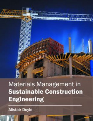 Carte Materials Management in Sustainable Construction Engineering Alistair Doyle