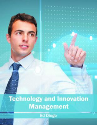 Knjiga Technology and Innovation Management Ed Diego