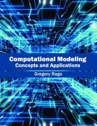 Carte Computational Modeling: Concepts and Applications Gregory Rago