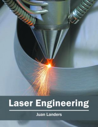 Kniha Laser Engineering Juan Landers