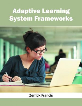 Knjiga Adaptive Learning System Frameworks Zerrick Francis
