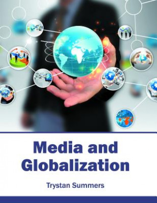 Книга Media and Globalization Trystan Summers