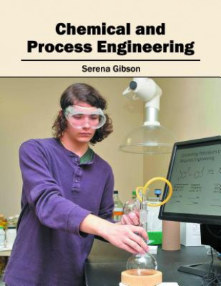 Книга Chemical and Process Engineering Serena Gibson