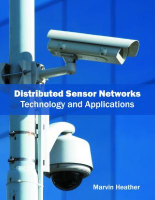 Knjiga Distributed Sensor Networks: Technology and Applications Marvin Heather