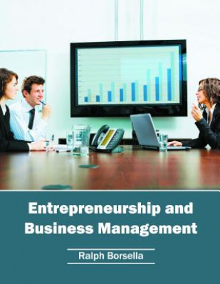 Kniha Entrepreneurship and Business Management Ralph Borsella