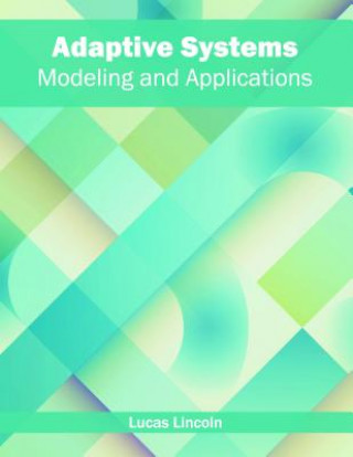 Kniha Adaptive Systems: Modeling and Applications Lucas Lincoln