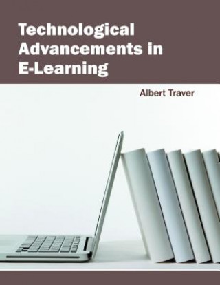 Kniha Technological Advancements in E-Learning Albert Traver