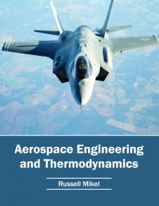 Kniha Aerospace Engineering and Thermodynamics Russell Mikel