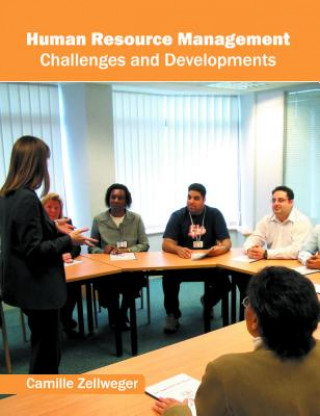 Kniha Human Resource Management: Challenges and Developments Camille Zellweger