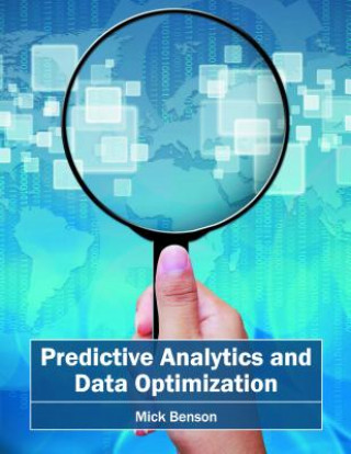 Kniha Predictive Analytics and Data Optimization Mick Benson