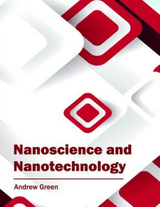 Book Nanoscience and Nanotechnology Andrew Green