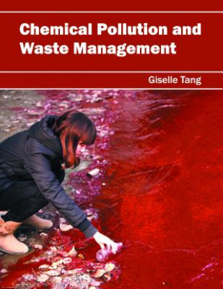Kniha Chemical Pollution and Waste Management Giselle Tang
