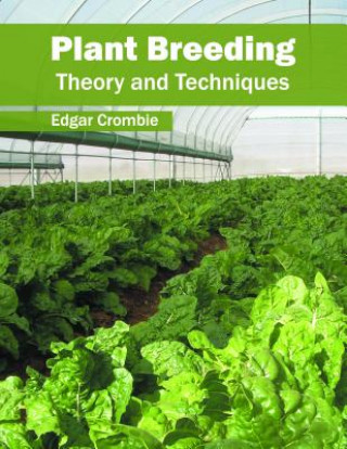 Carte Plant Breeding: Theory and Techniques Edgar Crombie