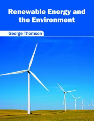 Kniha Renewable Energy and the Environment George Thomson