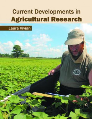 Knjiga Current Developments in Agricultural Research Laura Vivian