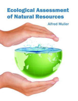 Knjiga Ecological Assessment of Natural Resources Alfred Muller