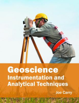 Kniha Geoscience: Instrumentation and Analytical Techniques Joe Carry