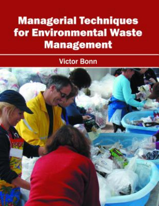 Carte Managerial Techniques for Environmental Waste Management Victor Bonn